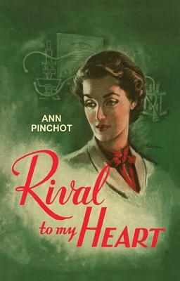 Rival to My Heart by Ann Pinchot