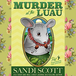 Murder at the Luau  by Sandi Scott