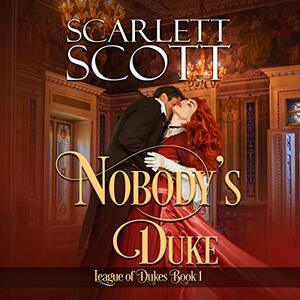 Nobody's Duke by Scarlett Scott