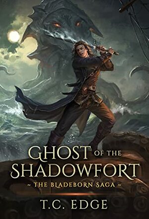 Ghost of the Shadowfort by T.C. Edge