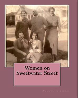 Women on Sweetwater Street by Anna T. Villegas