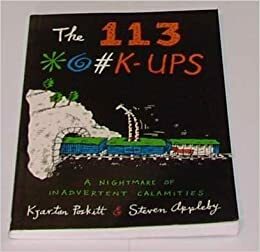 The 113 *@K̕-Ups: a nightmare of inadvertent calamities by Kjartan Poskitt