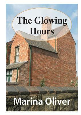 The Glowing Hours by Marina Oliver