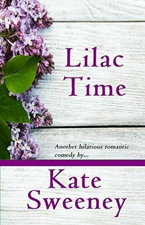 Lilac Time by Kate Sweeney