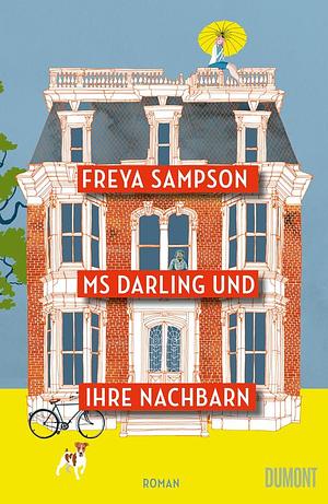 Ms Darling und ihre Nachbarn: Roman by Freya Sampson