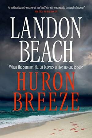 Huron Breeze by Landon Beach