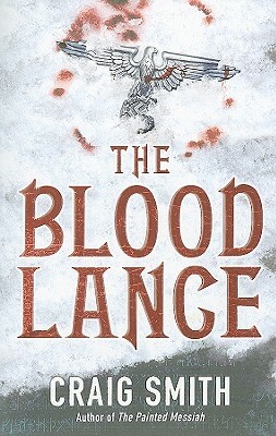 The Blood Lance PB by Craig Smith