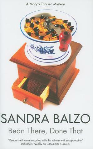 Bean There, Done That by Sandra Balzo