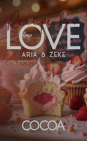 Aria & Zeke by Cocoa Myles