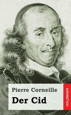 Der Cid by Pierre Corneille