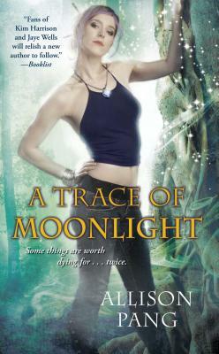 Trace of Moonlight by Allison Pang