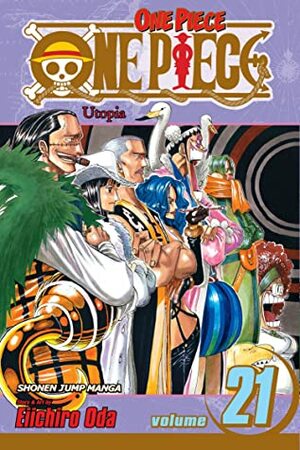 One Piece, Vol. 21: Utopia by Eiichiro Oda
