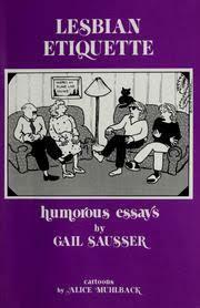 Lesbian Etiquette: Humorous Essays by Gail Sausser