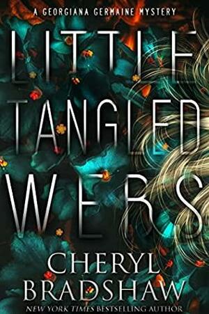 Little Tangled Webs by Cheryl Bradshaw