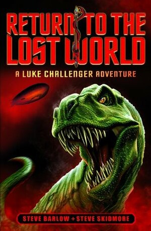 Return To The Lost World by Steve Skidmore, Steve Barlow