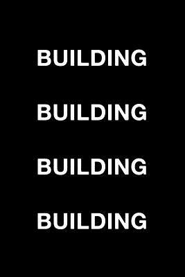 Building Building Building Building by Matthew Roberts