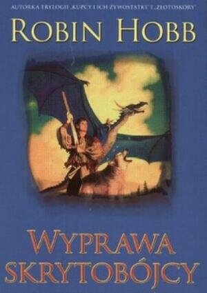 Wyprawa Skrytobójcy by Robin Hobb