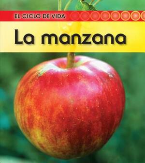 La Manzana by Angela Royston