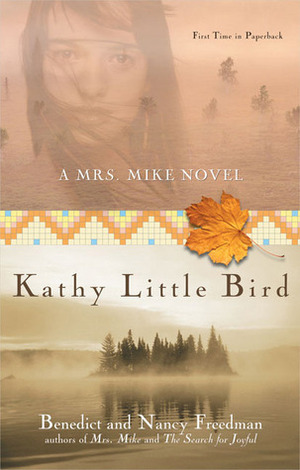 Kathy Little Bird by Benedict Freedman, Nancy Freedman