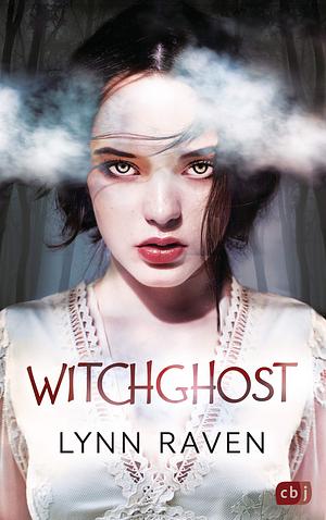 Witchghost: Unwiderstehlich romantische Dark Fantasy by Lynn Raven