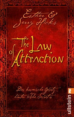 The Law Of Attractiondas Gesetz Der Anziehung ; Das Kosmische Gesetz Hinter The Secret by Esther Hicks, Jerry Hicks