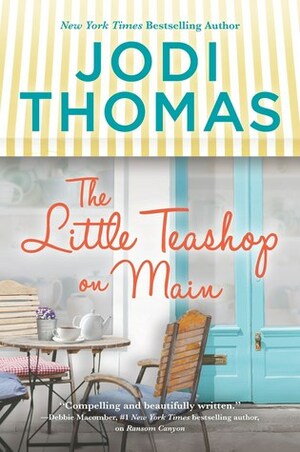 The Little Teashop on Main: A CleanWholesome Romance by Jodi Thomas