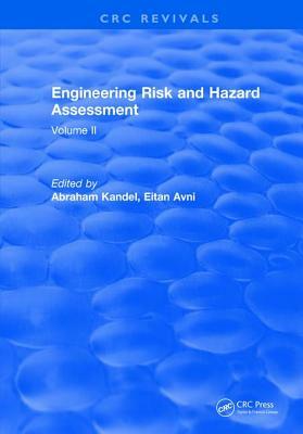 Engineering Risk and Hazard Assessment: Volume II by Abraham Kandel