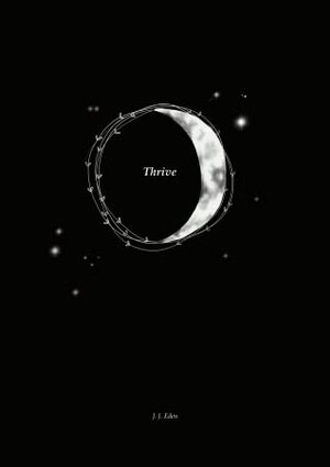Thrive by J.J. Eden