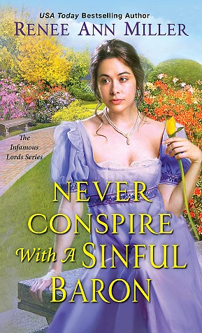 Never Conspire with a Sinful Baron by Renee Ann Miller