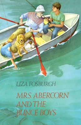 Mrs. Abercorn and the Bunce Boys by Liza Fosburgh