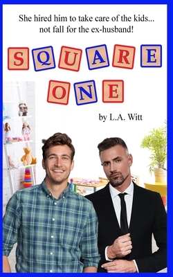 Square One by L.A. Witt