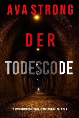 Der Todescode by Ava Strong