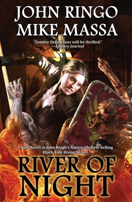 River of Night, Volume 8 by John Ringo, Mike Massa