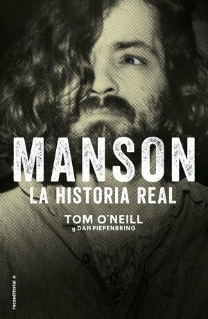 Manson. La historia real by Tom O'Neill