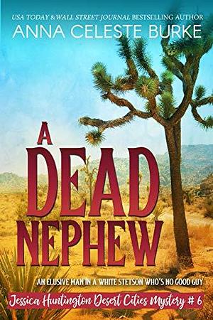 A Dead Nephew by Anna Celeste Burke, Anna Celeste Burke