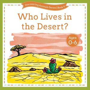 Who Lives in the Desert? by 