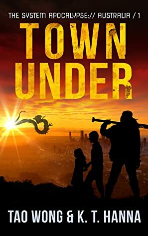 Town Under by K.T. Hanna, Tao Wong