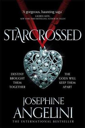 Starcrossed: the Starcrossed Trilogy 1 by Josephine Angelini