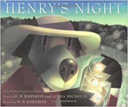 Henry's Night by D.B. Johnson