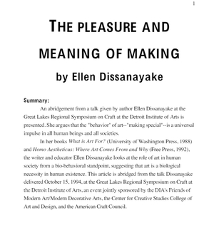 THE PLEASURE AND MEANING OF MAKING by Ellen Dissanayake