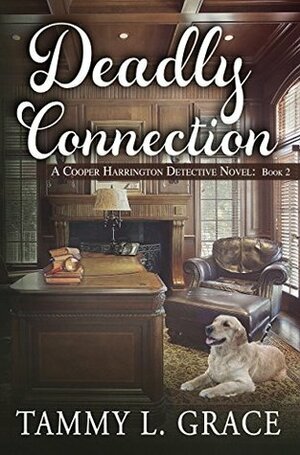 Deadly Connection by Tammy L. Grace