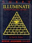 GURPS Illuminati: The World is Stranger Than You Think by John Kovalic, Alexis A. Gilliland, Jeff Koke, Ruth Thompson, Steve Jackson, Nigel Findley