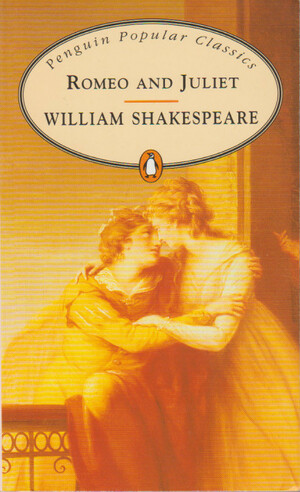 Romeo and Juliet by William Shakespeare