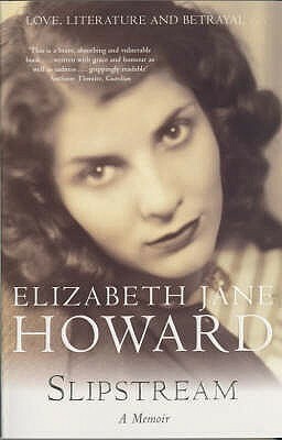Slipstream: A Memoir by Elizabeth Jane Howard