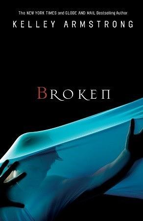 Broken by Kelley Armstrong