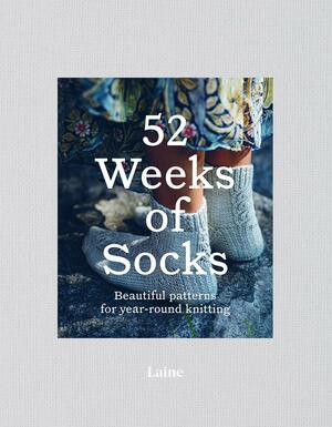 52 Weeks of Socks: Beautiful patterns for year-round knitting by Laine