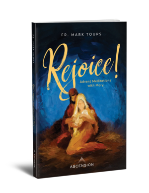 Rejoice! Advent Meditations with Mary, Journal by Mark Toups