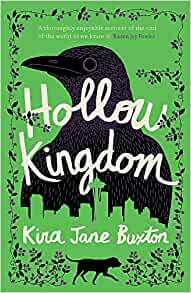 Hollow Kingdom by Kira Jane Buxton