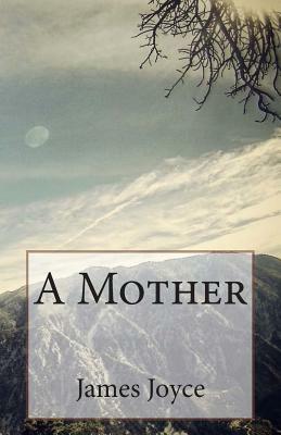 A Mother by James Joyce