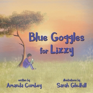 Blue Goggles for Lizzy by Amanda Cumbey